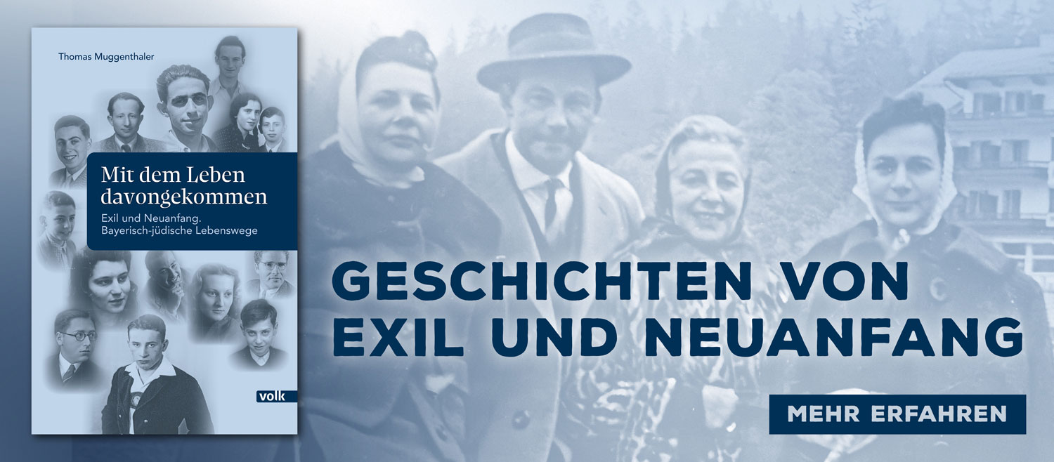 Slider: Mit dem Leben davongekommen, Exil und Neuanfang. Bayerisch-jüdische Lebenswege