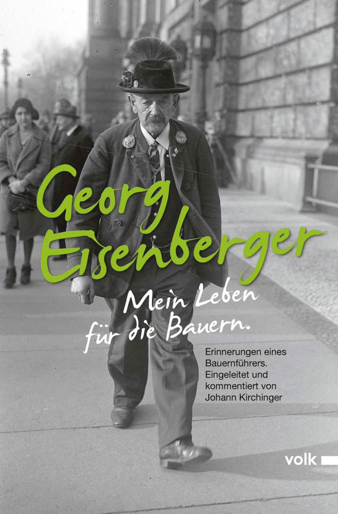Georg Eisenberger - Mein Leben für die Bauern