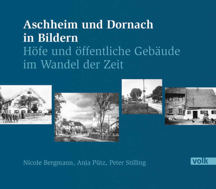 Aschheim und Dornach in Bildern