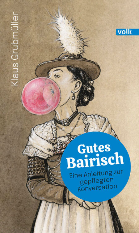 Buchcover: Gutes Bairisch