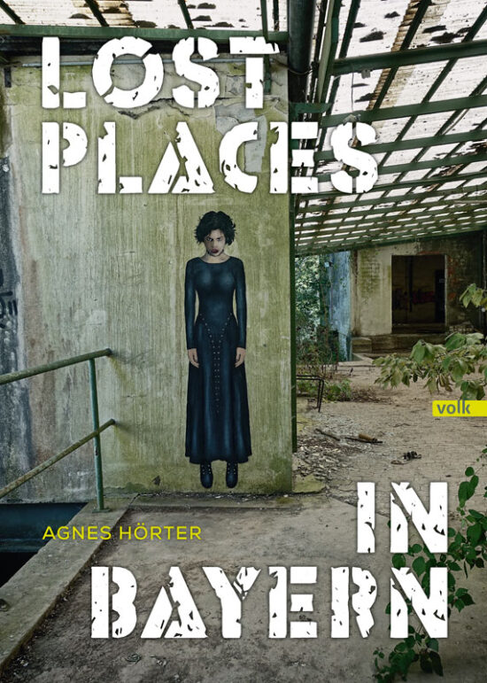 Buchcover "Lost Places in Bayern"
