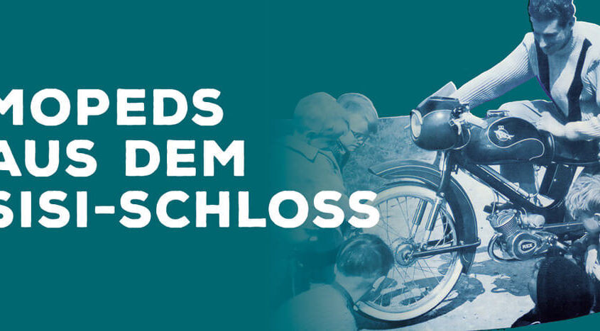 Homepage: Mopeds aus dem Sisi-Schloss