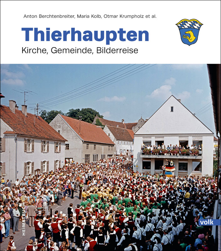 Thierhaupten Band 3 Cover von Thierhaupten Band 3, auf dem eine große Menschenmenge auf einem Platz zu sehen ist