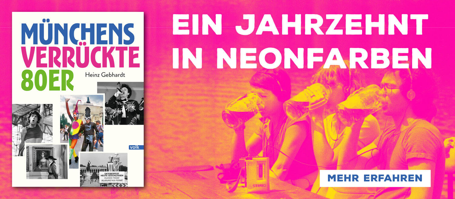 Münchens verrückte 80er