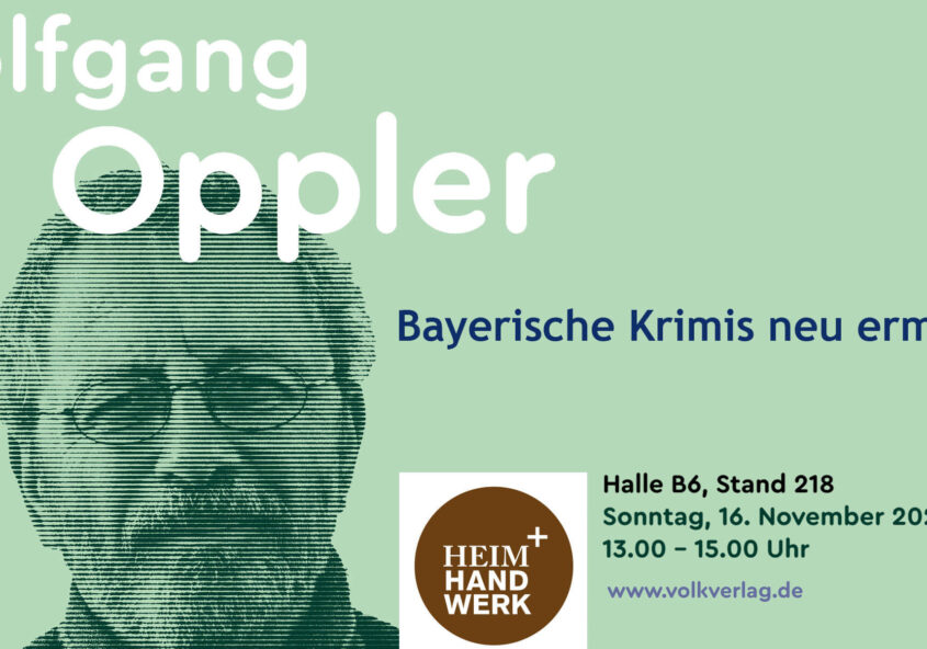 Bayerische Krimis neu ermittelt - Autor Wolfgang Oppler beim Volk Verlag
