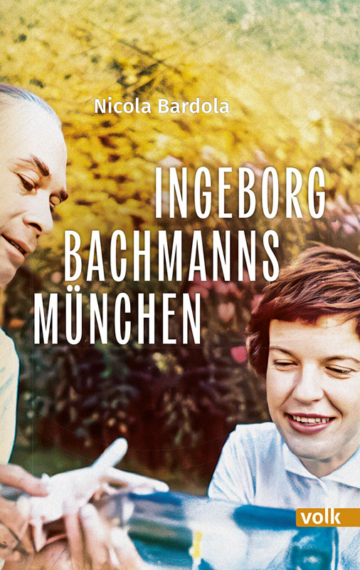 Cover von dem Buch Ingeborg Bachmanns München von Nicola Bardola