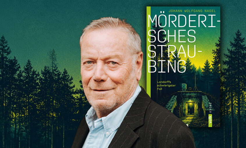 Autorenfoto und Buchcover zur Lesung mit Johann Wolfgang Nagel: Mörderisches Straubing