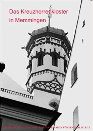 Das Kreuzherrenkloster in Memmingen