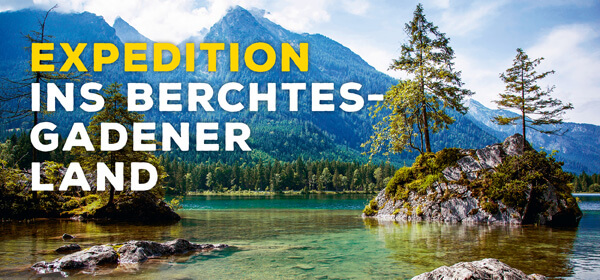 Expedition ins Berchtesgadener Land