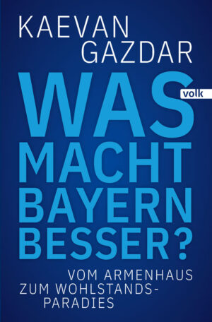Buchcover: Was macht Bayern besser?